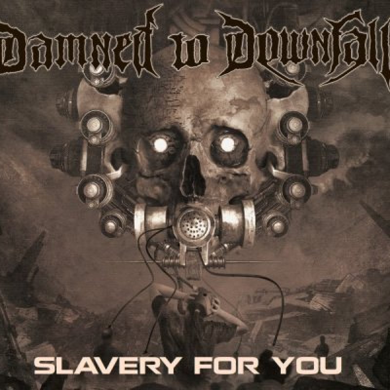 Damned To Downfall - When Everything Dies - Featured At Bravewords!