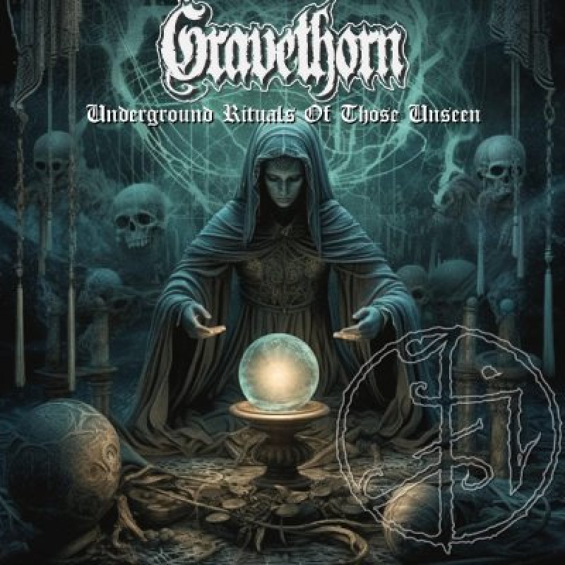 Gravethorn - Underground Rituals of Those Unseen - Featured In Decibel Magazine!