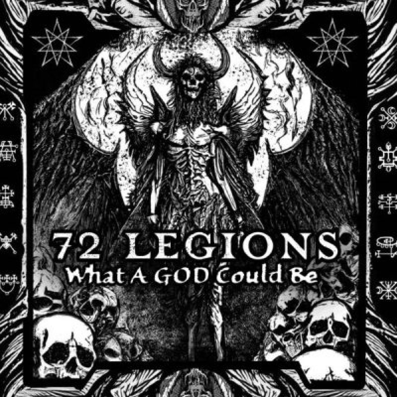 72 Legions - What A God Could Be - Featured In Bravewords!