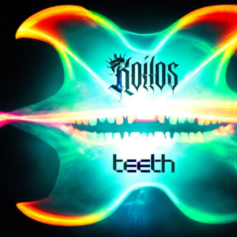 New Single: Koilos - Teeth - (Nu Metal)