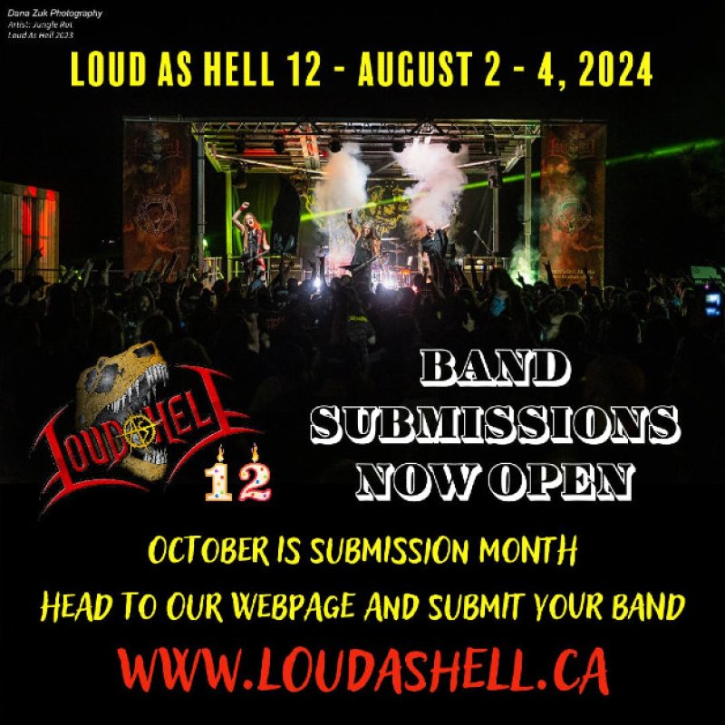 LOUD AS HELL Festival Announce Bands Submissions For 2024 Lineup - Camping & Extreme Music In Alberta's Badlands - Drumheller, AB