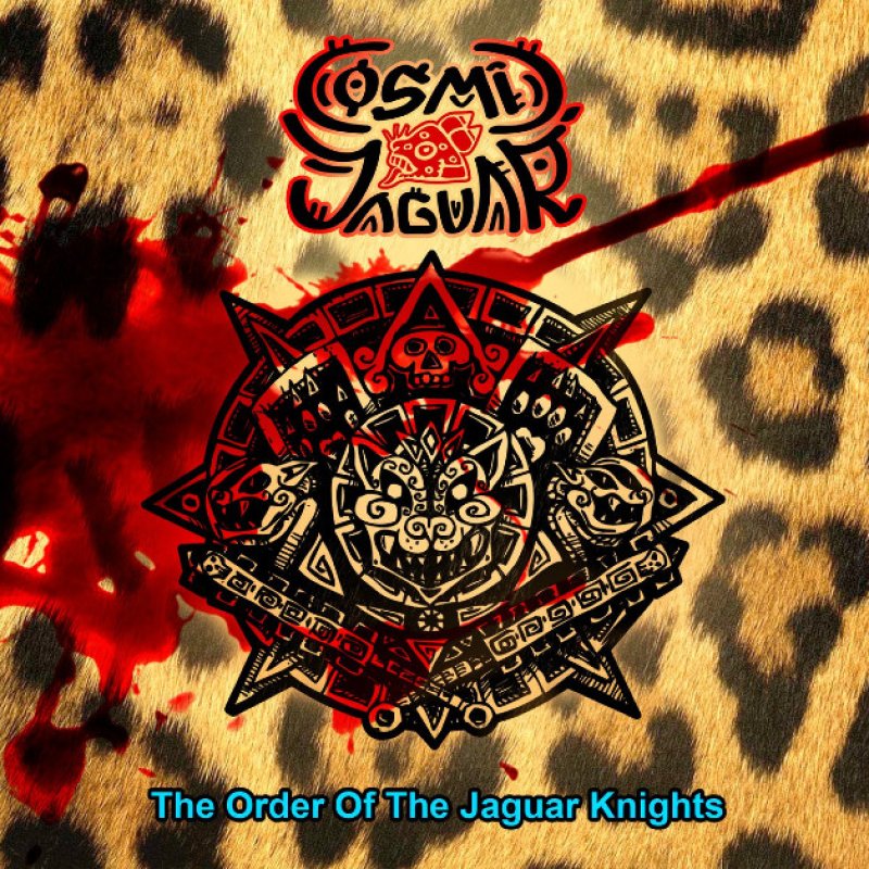 New Promo: Cosmic Jaguar - The Order of the Jaguar Knights - (Tech Prog Thrash)