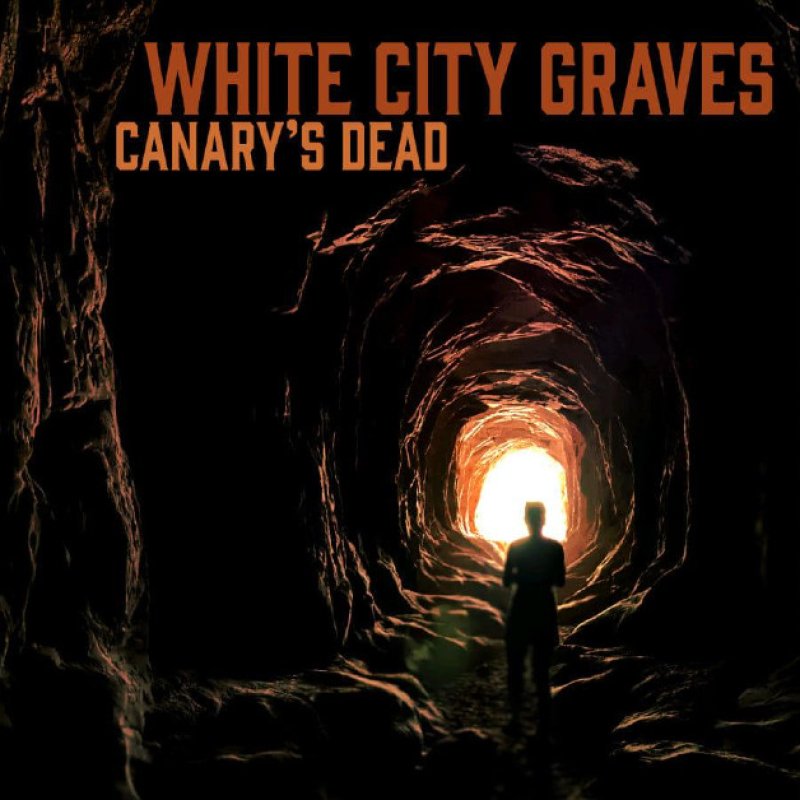 New Promo: White City Graves - Canary's Dead EP - (Hard Rock)