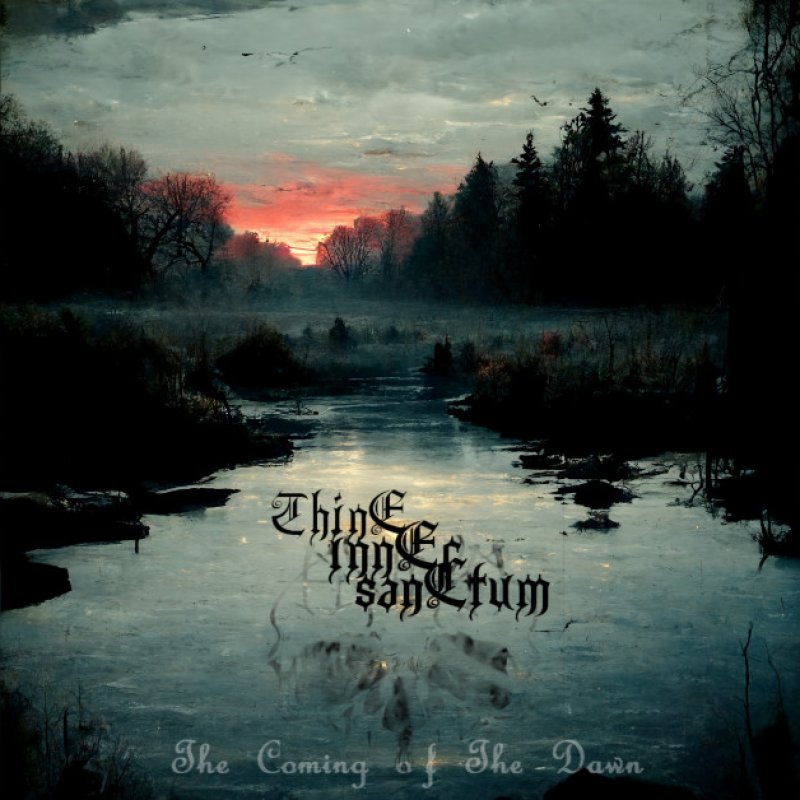 New Promo: Thine Inner Sanctum - The Coming of The Dawn - (Atmospheric Doom Metal)