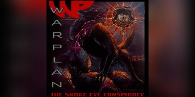 New Promo: Warplan - The Snake Eye Conspiracy - (Heavy Metal / Hard Rock)