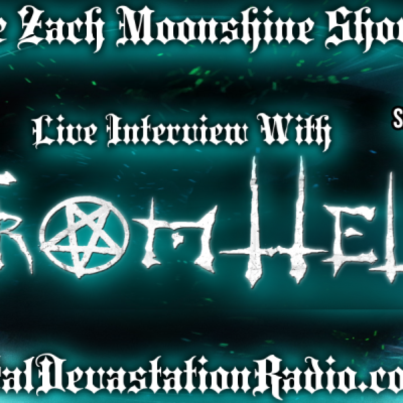From Hell - Featured Interview II - The Zach Moonshine Show