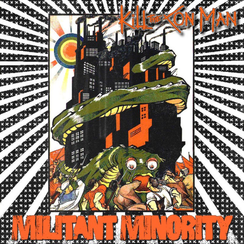 New Promo: Kill the Con Man - Militant Minority - (Grindcore, Death Metal, Crust, Hardcore)