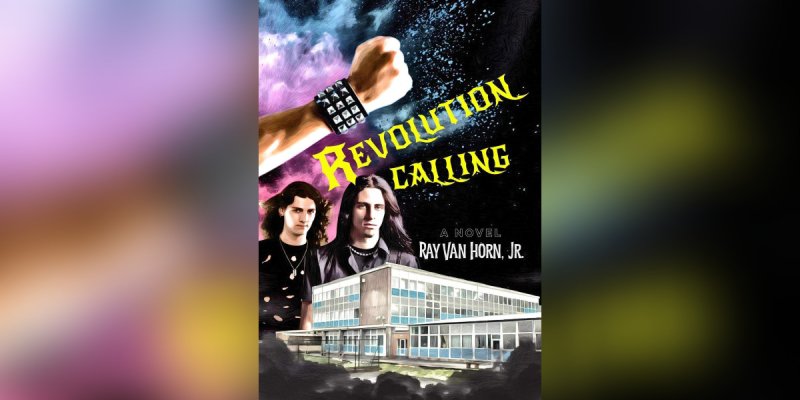 Press Release: Author Ray Van Horn, Jr. Is Releasing New Fiction Novel "Revolution Calling"!