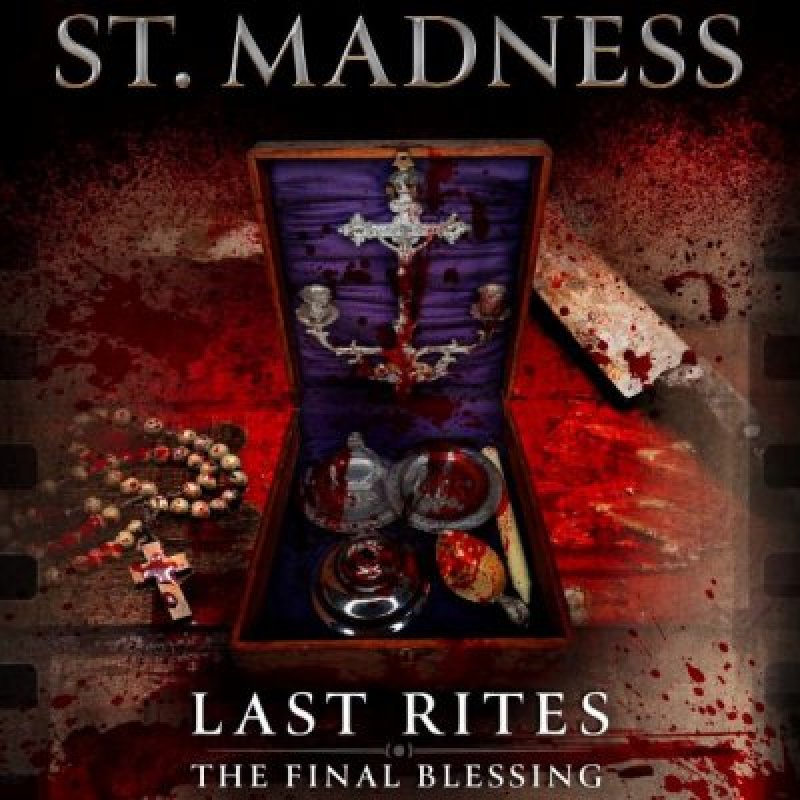 ST. MADNESS - LAST RITES: The Final Blessing - Reviewed By  Powerplay Rock & Metal Magazine!