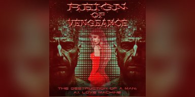 Horror Metal act Reign of Vengeance release controversial NFT-backed single “The Destruction of A Man: A.I. Love Machine”