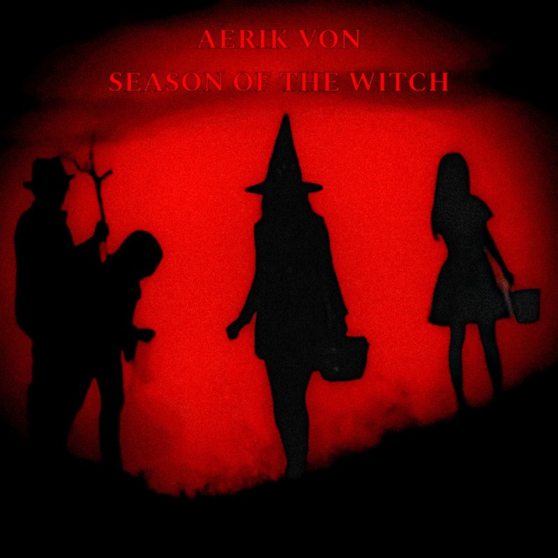 Aerik Von's "Season of the Witch" is a haunting dark synth track reminiscent of John Carpenter's style.