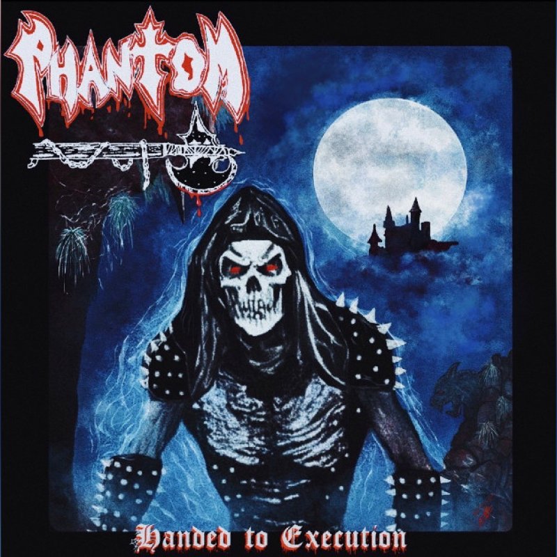 New Promo: Phantom - Handed to Execution - (Speed/Thrash Metal)