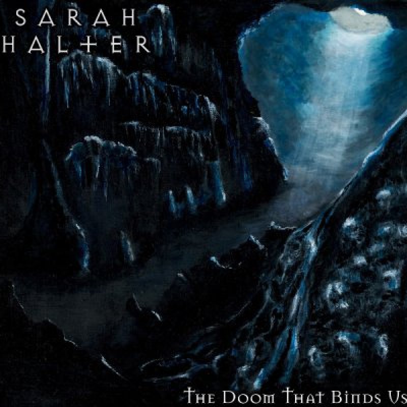 Sarah Halter (USA) - The Doom That Binds Us - Reviewed By MTVIEW Magazine!