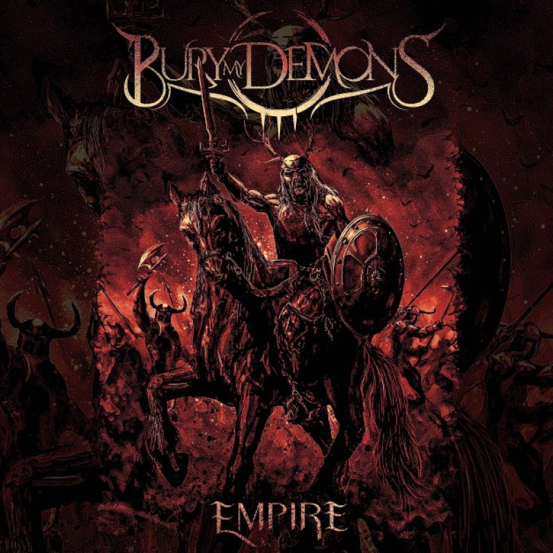 New Single: Bury My Demons - Empire - (Heavy Metal, Metal Core, Groove Metal)