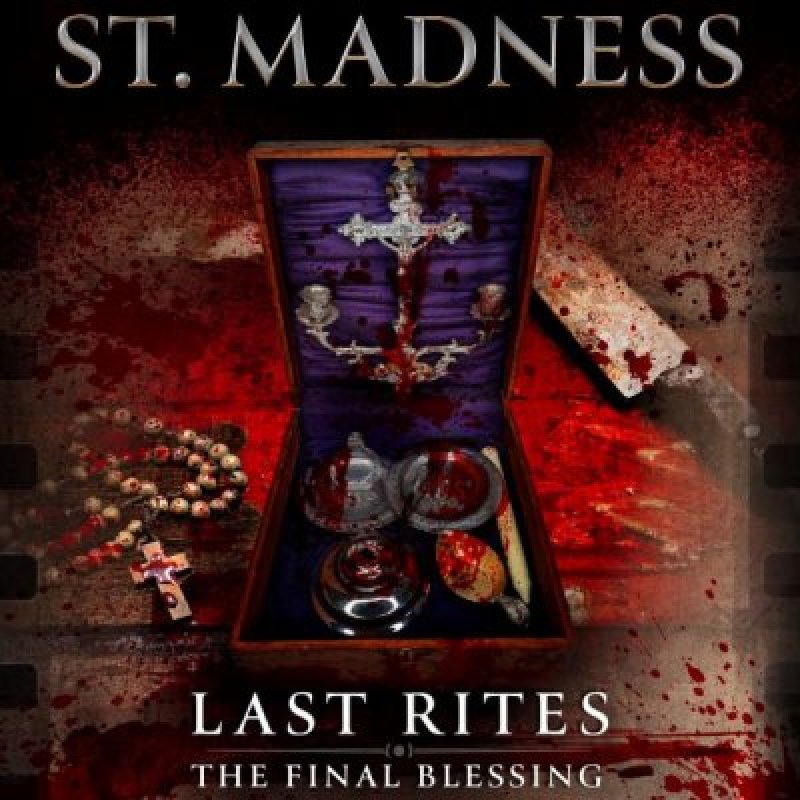 ST. MADNESS - LAST RITES - Reviewed By Scream Magazine!