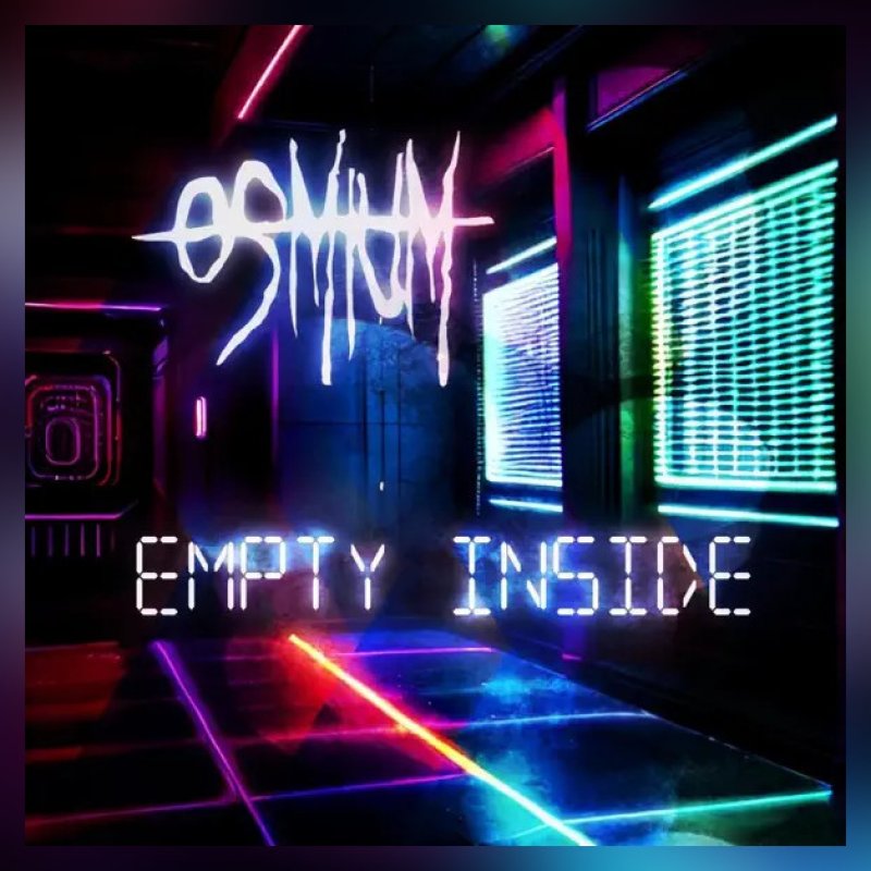 New Promo: Osmium - Empty Inside - (Metal)