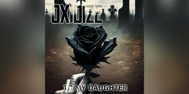 New Single: Oxidize - To my daughter - (Melodic Metal)