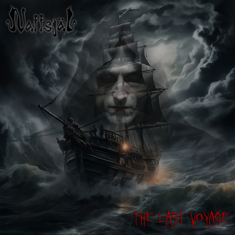 Nattsjäl - "The Last Voyage" (Black Viking Folk Thrash Heavy Metal from Sweden) - Single