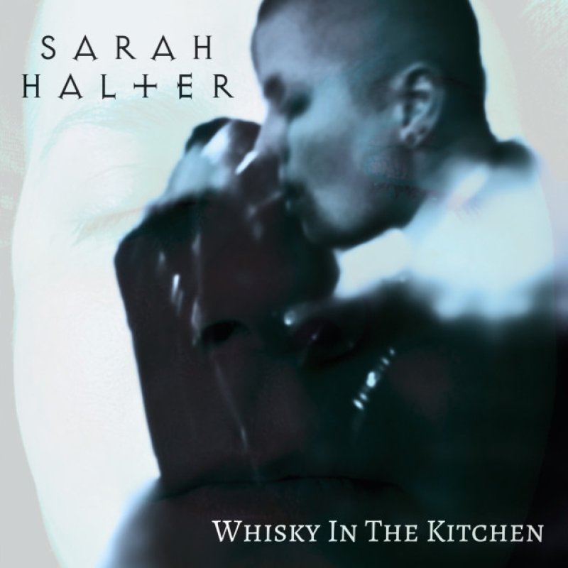 New Single: Sarah Halter - Whisky In The Kitchen - (Progressive/Alternative/Gothic/Symphonic Metal)