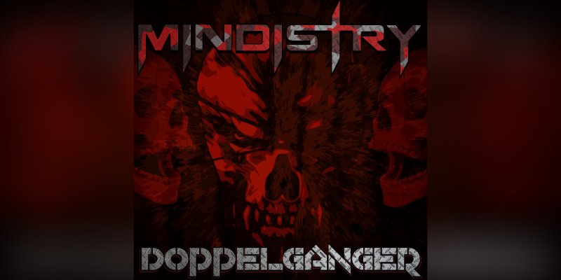 New Promo: MINDISTRY - DOPPELGANGER - (Industrial Thrash Metal) - Faceripper Records