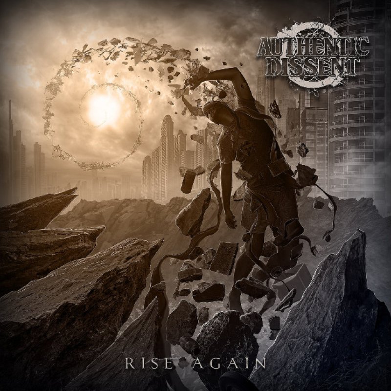 New Promo: Authentic Dissent - Rise Again - (Metal)