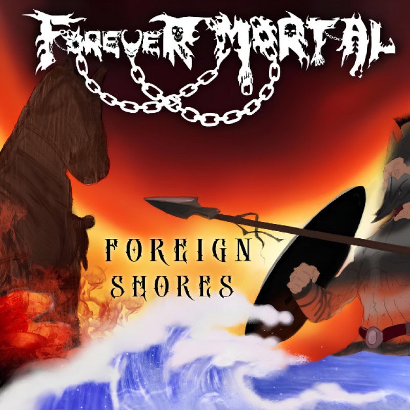 New Promo: Forever Mortal - Foreign Shores - (Melodic Metalcore, Modern Metal)