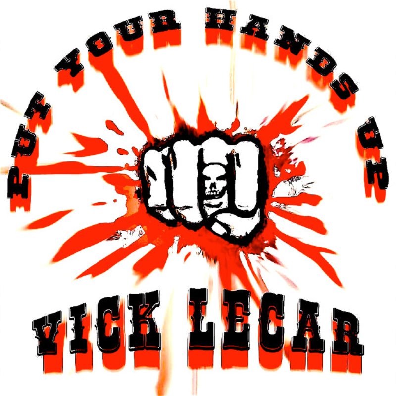 New Promo: Vick LeCar - Put Your Hands Up - (Hard Rock / Blues)