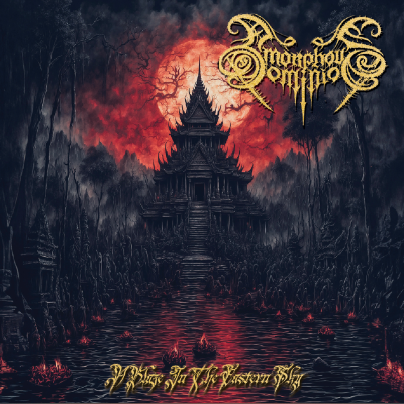 New Promo: Amorphous Dominion - A Blaze In The Eastern Sky - (Black Metal)