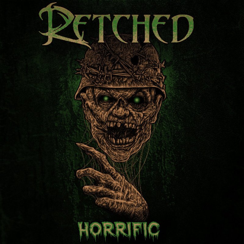 New Promo: RETCHED (recht') - Horrific - (Old School Thrash Metal) - (Sliptrick Records)