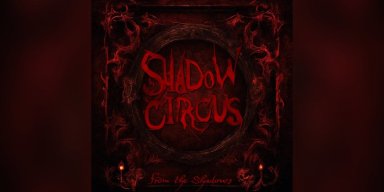 Shadow Circus - From the Shadows - Reviewed by Powerplay Rock & Metal Magazine!