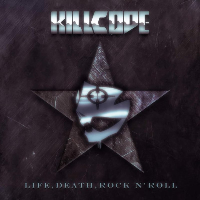 New Promo: KILLCODE - Life Death Rock N Roll - (Hard Rock)