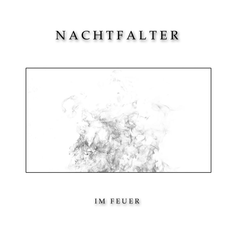 Nachtfalter release fourth single, "Im Feuer", from much-anticipated album "Abschied"!