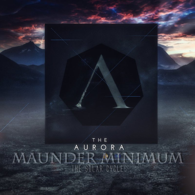 New Promo: The Aurora - Maunder Minimum - (Metalcore / Post-Hardcore) - (Too Loud Records)