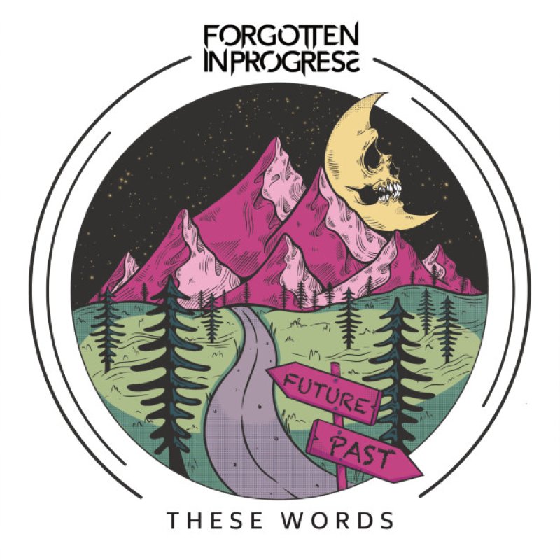 New Single: Forgotten in Progress - These Words - (Alternative Metal / Metalcore)