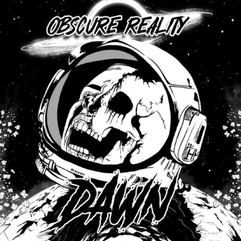 New Promo: Obscure Reality - DAWN (EP) - (NU/Metalcore)