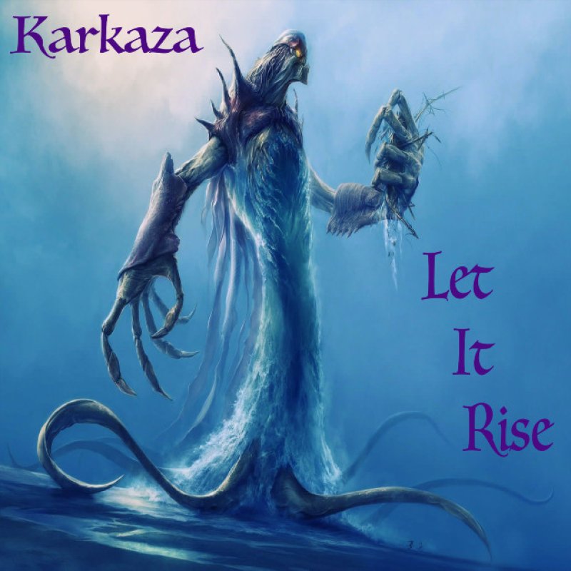 New Promo: Karkaza - Let It Rise - (Groove Metal)