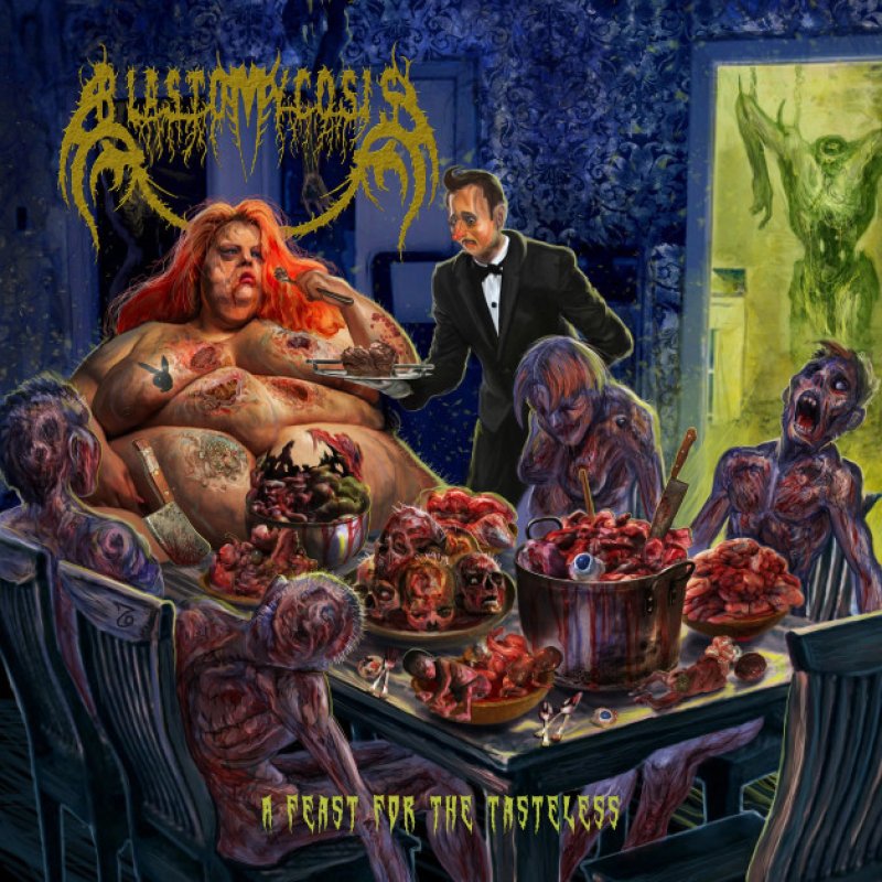 New Promo: Blastomycosis - A Feast For The Tasteless - (Death Metal) - CDN Records