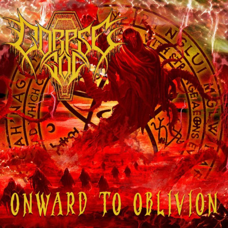 New Promo: Corpse God Unleashes Brutal New Album: "Onward to Oblivion"