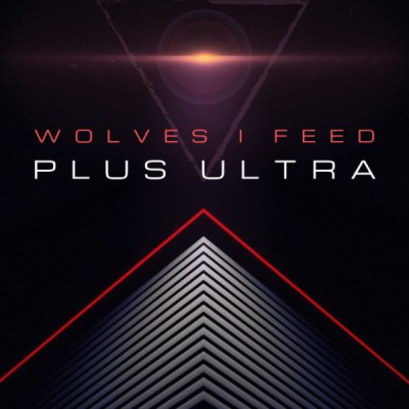 Wolves I Feed - Plus Ultra - Featured At 365 Spotify Playlist!