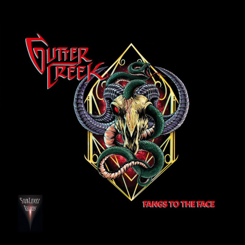 New Promo: Gutter Creek Unleashes Explosive Album "Fangs to the Face" Featuring ex Members From Testament and Artillery!