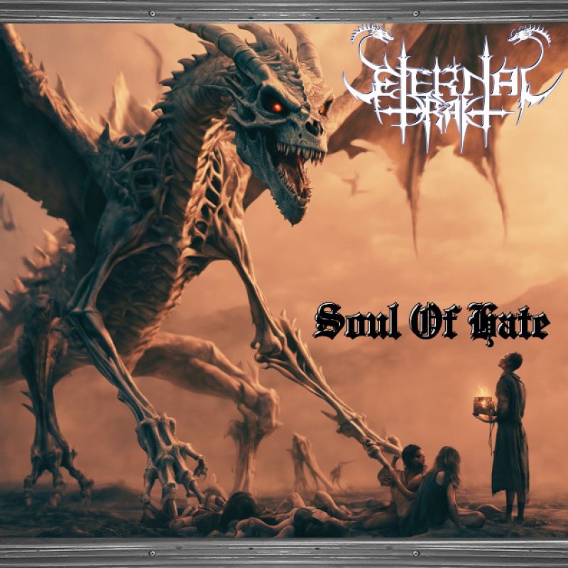 Press Release: Eternal Drak Announces New Single "Soul Of Hate" - Set to Release May 17th, 2024