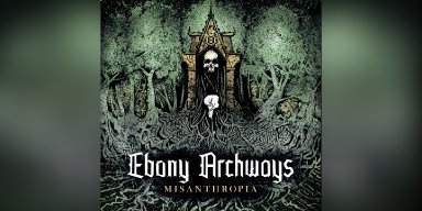 New Promo: Ebony Archways Unveils "Misanthropia" - A Gothic Metal Masterpiece - (Kvlt und Kaos Productions)