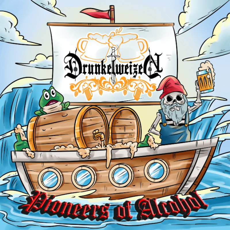 Press Release: DRUNKELWEIZEN ANNOUNCES DEBUT ALBUM: PIONEERS OF ALCOHOL