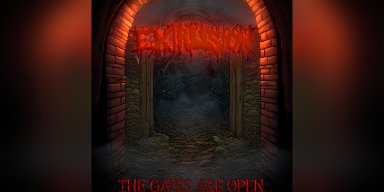 Press Release: EXTRUSION ANNOUNCES NEW ALBUM: THE GATES ARE OPEN