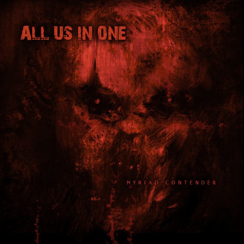 New Promo: 'All Us In One' Presents His Debut Album "Myriad Contender" -  (Instinctive Metal)