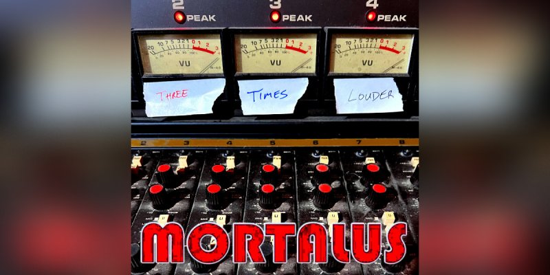 New Promo: Mortalus to Release Highly Anticipated Album "Three Times Louder"