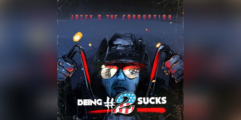 Press Release: Jozey & The Corruption Set to Release Explosive New Album "Being Number 2 Sucks"