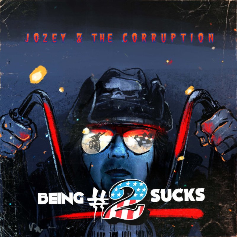 Press Release: Jozey & The Corruption Set to Release Explosive New Album "Being Number 2 Sucks"