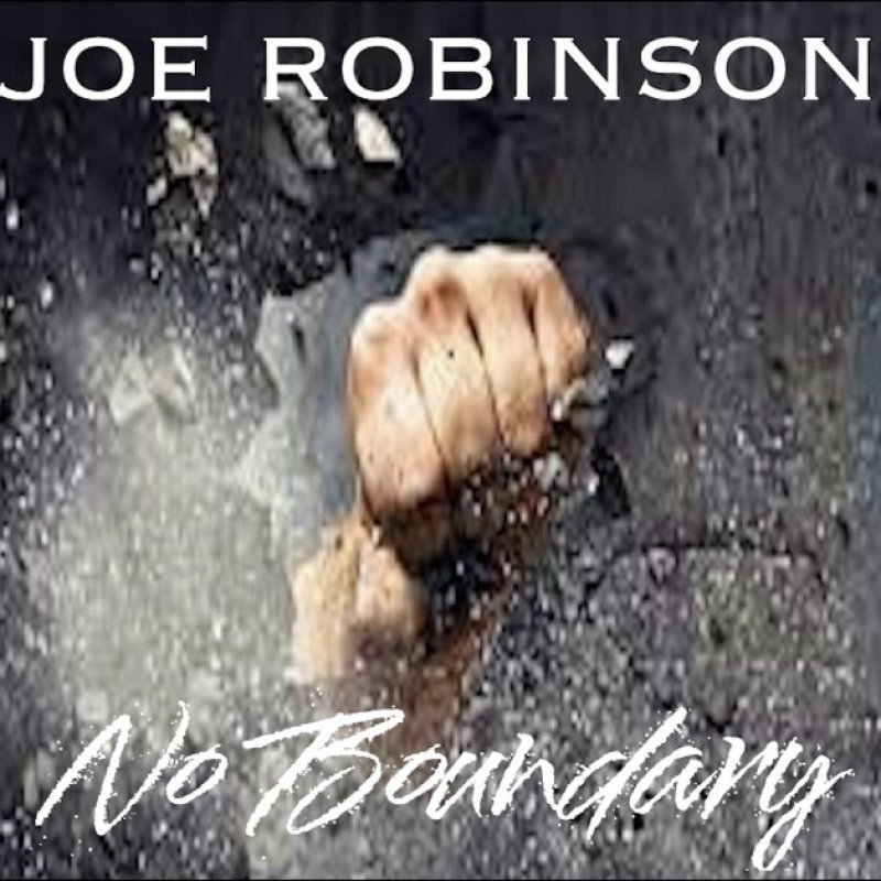 Press Release: Joe Robinson Unleashes New Single "Heartache" From Upcoming Album "No Boundary"