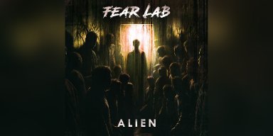 Press Release: Fear Lab Announces Release of New Single "My Enemy" from Upcoming EP "ALIEN"